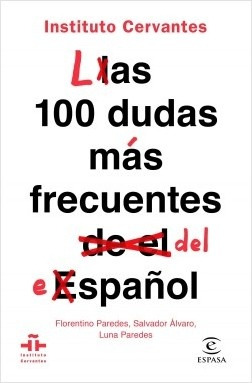 Las 100 Dudas Más Frecuentes Del Español - Instituto Cervant