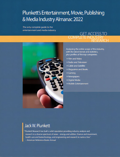 Plunkett's Entertainment, Movie, Publishing & Media Industry Almanac 2022: Entertainment, Movie, ..., De Plunkett, Jack W.., Vol. 1. Editorial Plunkett Res Ltd, Tapa Blanda En Inglés, 2022