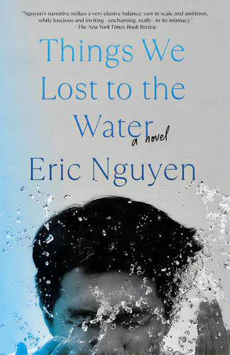 Things We Lost To The Water, De Nguyen, Eric. Editorial Vintage, Tapa Blanda En Inglés