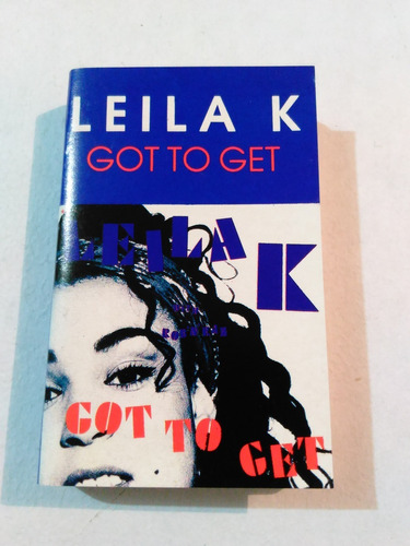 Leila K - Gotto Get - Mixes / Casete