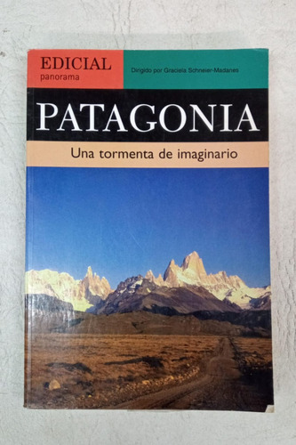 Patagonia - Graciela Schneider Madanes - Edicial