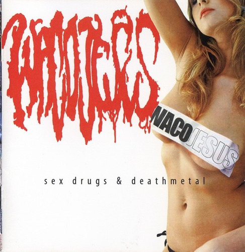 Waco Jesus  Sex, Drugs & Death Metal Cd Nuevo Y Sellado