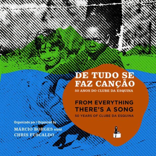 De Tudo Se Faz Canção: 50 Anos Do Clube Da Esquina - Bilingual Português/english, De -. Editora Garota Fm Books, Capa Mole