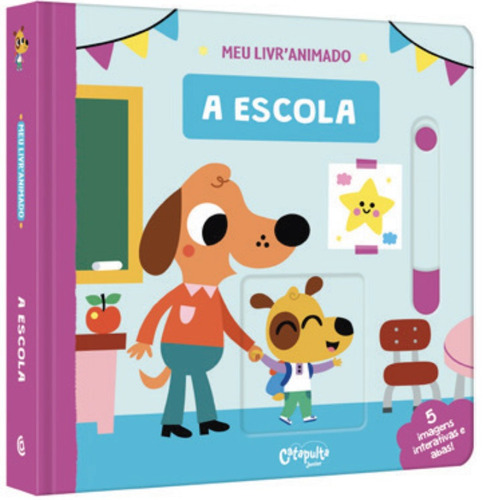 A escola: Meu livro animado, de es, Catapulta. Série Meu livro animado Editora Catapulta Editores Ltda, capa mole em português, 2022