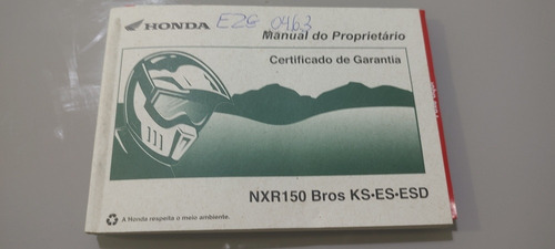 Manual Proprietário Nxr 150 Bros Ks Es Esd Único Dono Apenas