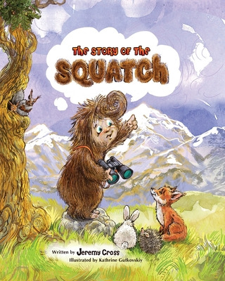 Libro The Story Of The Squatch - Cross, Jeremy