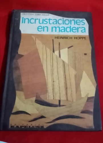 * Heinrich Hoppe - Incrustaciones En Madera
