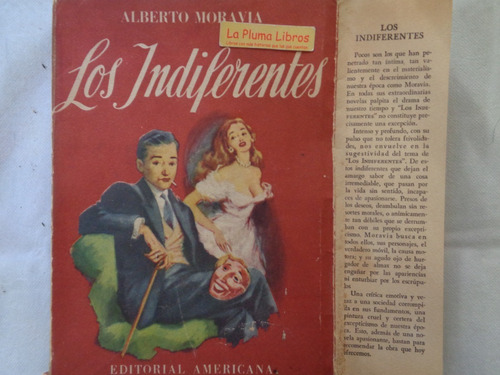 Los Indiferentes (1954 Impecable!!) Alberto Moravia°