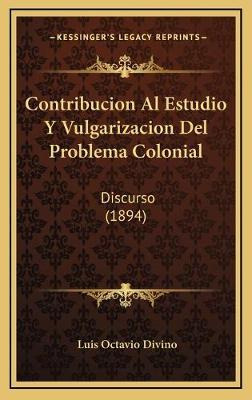 Libro Contribucion Al Estudio Y Vulgarizacion Del Problem...