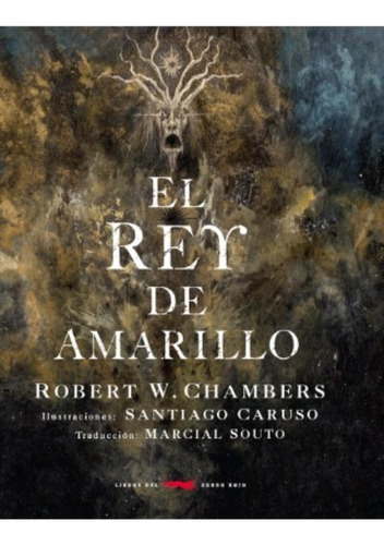 El Rey Amarillo - Robert W. Chambers - Santiago Caruso