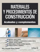 Comprar Materiales Y Procedimientos De Construcción Trillas