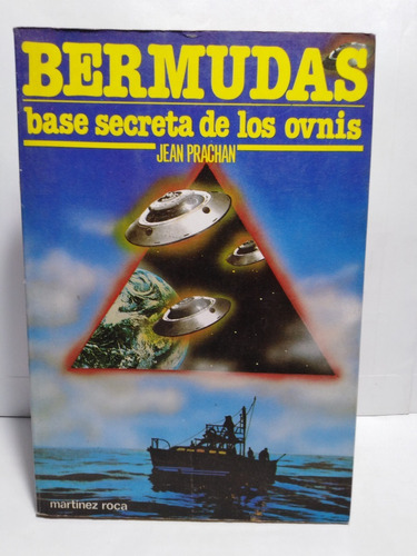 Triangulo De Las Bermudas Base Secreta De Los Ovnis Prachan