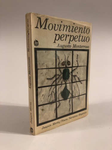 Movimiento Perpetuo De Augusto Monterroso [primera Edición]