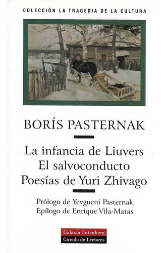 La Infancia De Liuvers Pasternak Galaxia Gutenberg 1 Edición