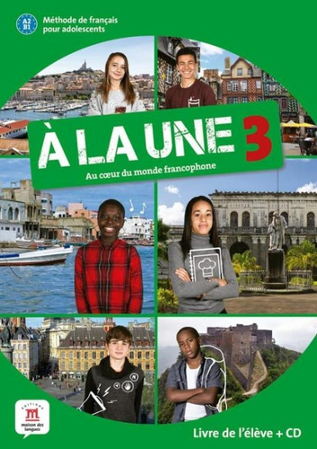A La Une 3 - A2-b1 - Livre De L´eleve + Cd Audio
