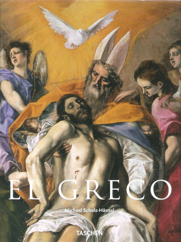 El Greco, Michael Scholz Hänsel. Taschen