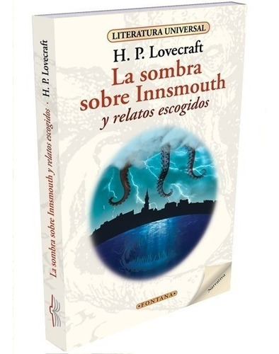 La Sombra Sobre Innsmouth Y Relatos Escogidos H. P Lovecraft