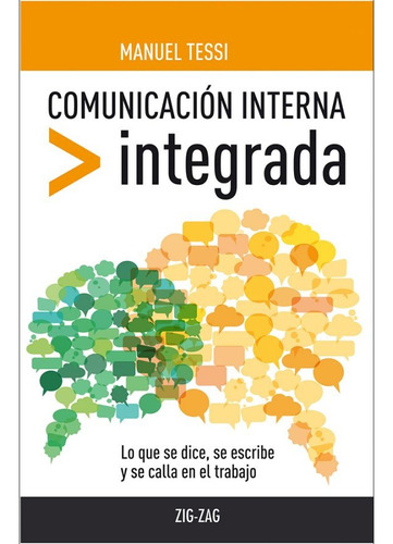 Comunicacion Interna Integrada / Manuel Tessi