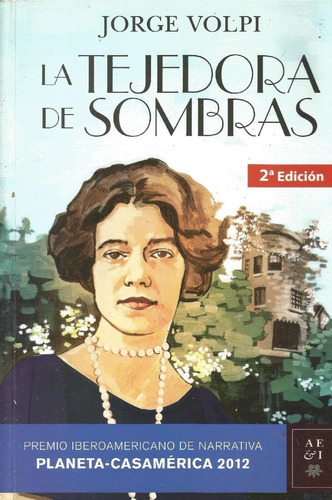 La Tejedora De Sombras. Jorge Volpi