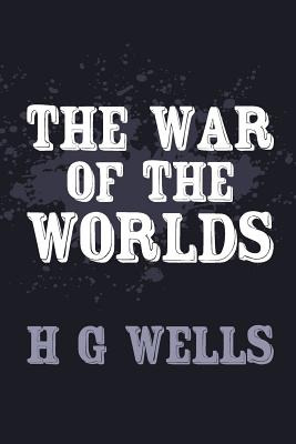 Libro The War Of The Worlds: Original And Unabridged - We...