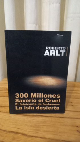 300 Millones Y Otro (rueda) - Roberto Arlt