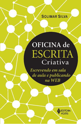 Libro Oficina De Escrita Criativa De Silva Solimar Vozes