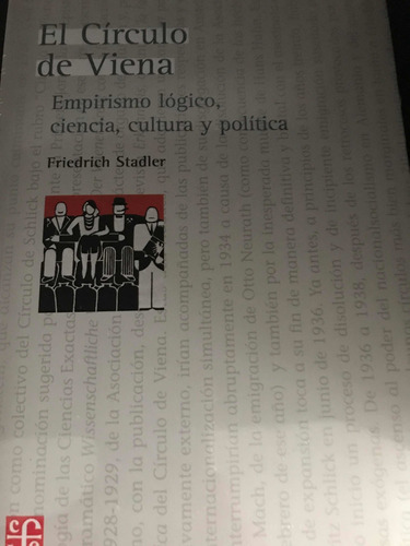 Circulo De Viena,el. Empirismo Logico, Ciencia, Cultura. Fri