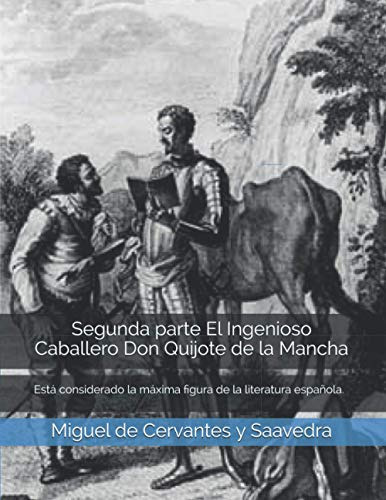 Segunda Parte El Ingenioso Caballero Don Quijote De La Manch