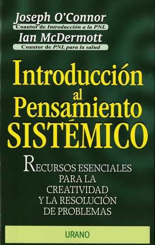 Introducción Al Pensamiento Sistémico. Joseph O'connor