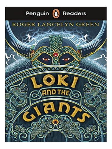 Penguin Readers Starter Level: Loki And The Giants (el. Eb06