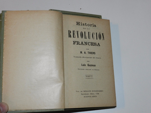 * Historia De La Revolucion Francesa - Thiers (tomos 6 A 10)
