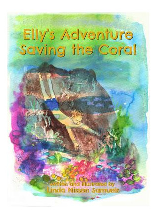 Libro Elly's Adventure Saving The Coral - Samuels, Linda ...