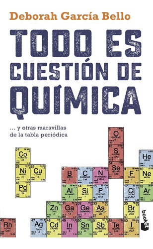 Todo Es Cuestion De Quimica, De Garcia Bello, Deborah. Editorial Booket En Español, 2021