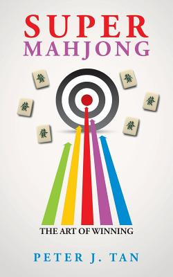 Libro Super Mahjong: The Art Of Winning - Tan, Peter J.