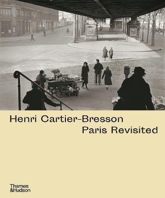 Henri Cartier-bresson: Paris - Anne De Mondenard