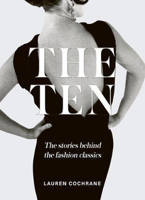 Libro The Ten : How And Why We Wear The Fashion Classics ...