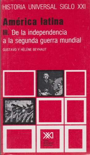 Historia Universal Vol. 23: America Latina Iii - Gustavo Bey