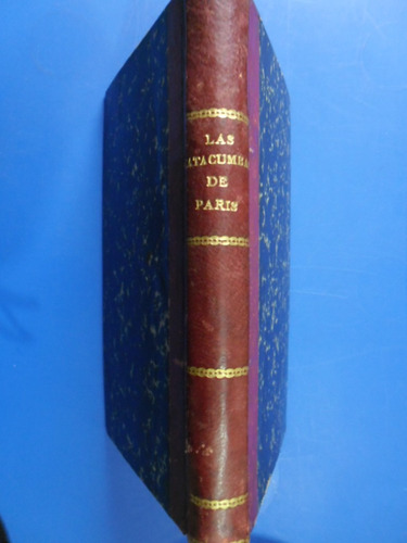 Las Catacumbas De Paris  (189¿?)  Elias Berthet