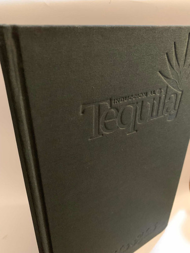Inducción Al Tequila - Una Tradición Refinada (Usado)