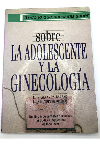 Sobre La Adolescente Y La Ginecología Luis Alvares Balbás