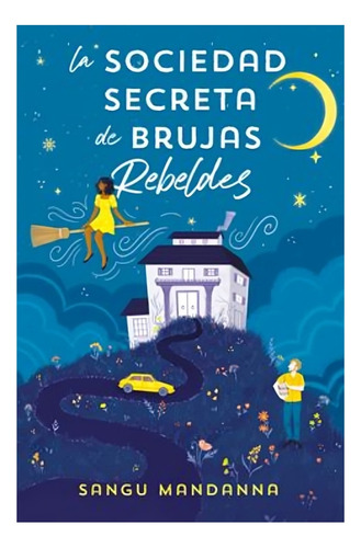 Libro La Sociedad Secreta De Brujas Rebeldes /808