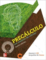 Comprar Precálculo Con Avances De Cálculo Quinta Edición Dennis Zill