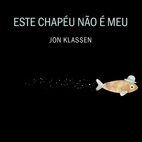 Este Chapéu Não E Meu, De Jon Klassen. Editorial Wmf Martins Fontes, Capa Mole Em Português