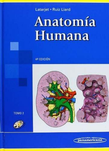 Anatomia Humana - Tomo 2 - Latarjet - 4 Ed - Panamericana