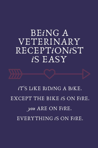Libro: Being A Veterinary Receptionist Is Easy: Lined Gift A