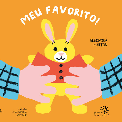 Meu Favorito!, De Marton, Eleonora. Editorial Peiropolis, Capa Mole Em Português