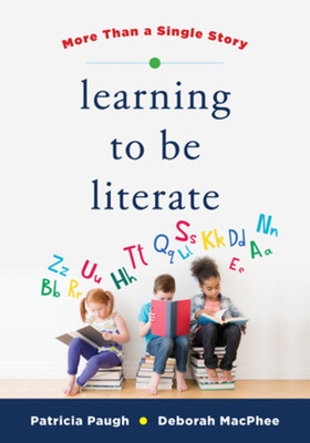 Libro Learning To Be Literate: More Than A Single Story -...