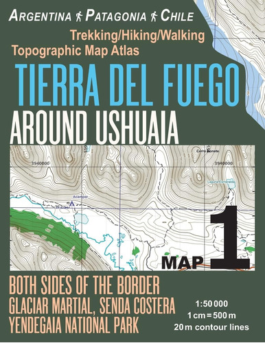 Libro: Tierra Del Fuego Around Ushuaia Map 1 Both Sides Of