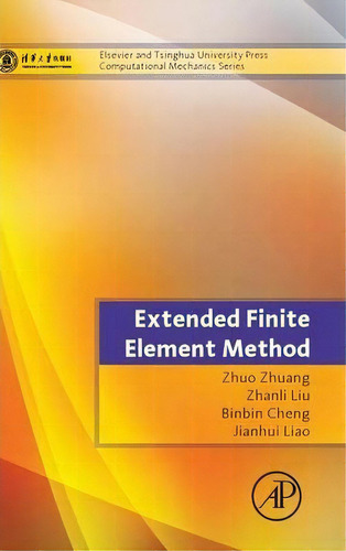Extended Finite Element Method, De Zhuo Zhuang. Editorial Elsevier Science Publishing Co Inc, Tapa Dura En Inglés