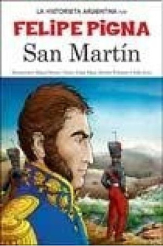 San Martín - La Historia En Historieta